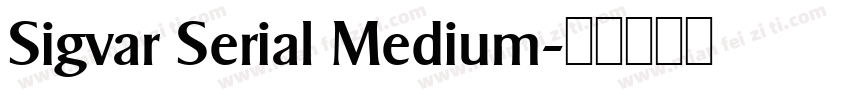 Sigvar Serial Medium字体转换